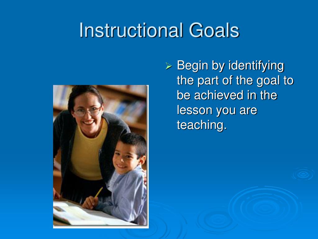 writing instructional goals and objectives